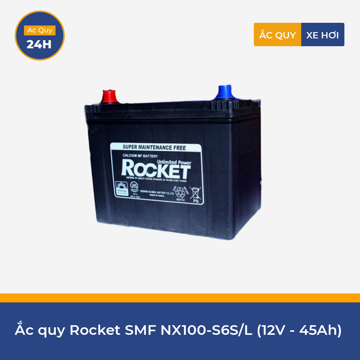Ắc quy Rocket SMF NX100-S6S/L cọc nhỏ (12V - 45Ah)